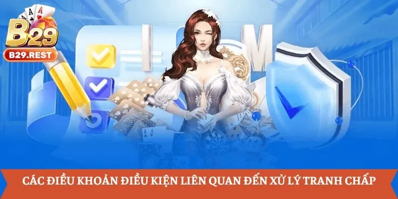 Các điều khoản điều kiện liên quan đến xử lý tranh chấp