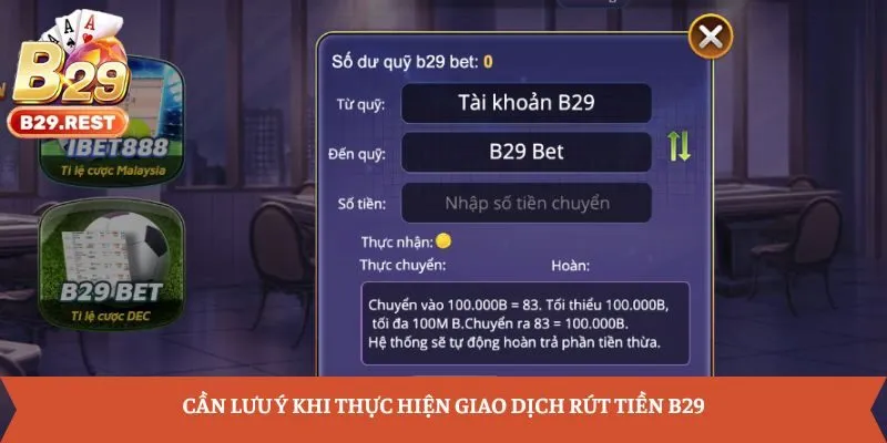 Cần lưu ý khi thực hiện giao dịch rút tiền B29